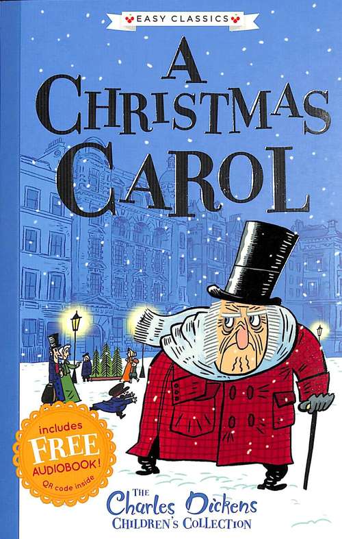 Book cover of A Christmas Carol: The Charles Dickens Children's collection (Easy Classics) (The Charles Dickens Children's Collection (Easy Classics) #1)