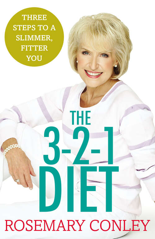 Book cover of Rosemary Conley’s 3-2-1 Diet: Just 3 steps to a slimmer, fitter you