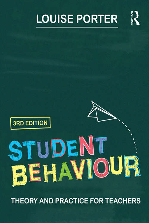Book cover of Student Behaviour: Theory and practice for teachers