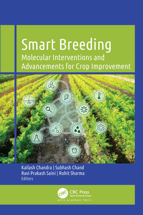 Book cover of Smart Breeding: Molecular Interventions and Advancements for Crop Improvement