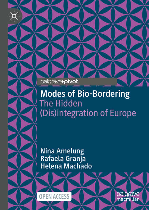 Book cover of Modes of Bio-Bordering: The Hidden (Dis)integration of Europe (1st ed. 2021)