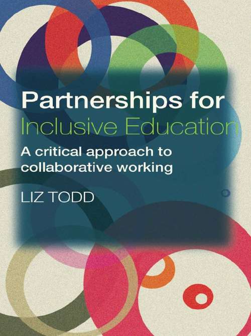 Book cover of Partnerships for Inclusive Education: A Critical Approach to Collaborative Working