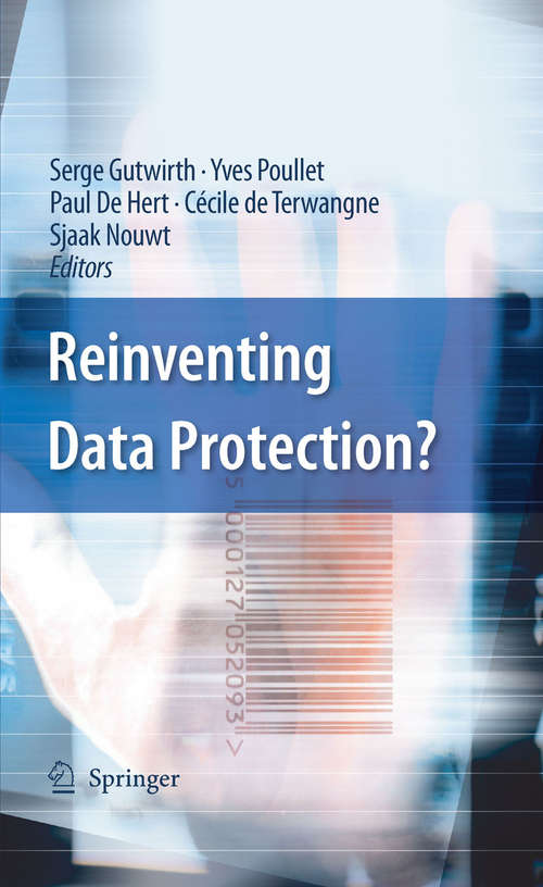 Book cover of Reinventing Data Protection? (2009)