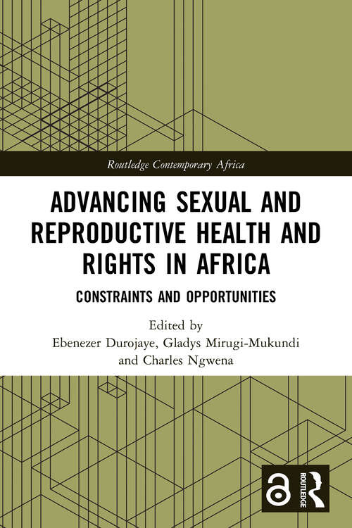 Book cover of Advancing Sexual and Reproductive Health and Rights in Africa: Constraints and Opportunities (ISSN)