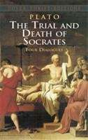 Book cover of The Trial and Death of Socrates: Four Dialogues