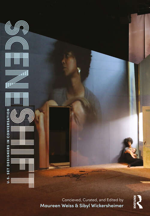 Book cover of Scene Shift: U.S. Set Designers in Conversation