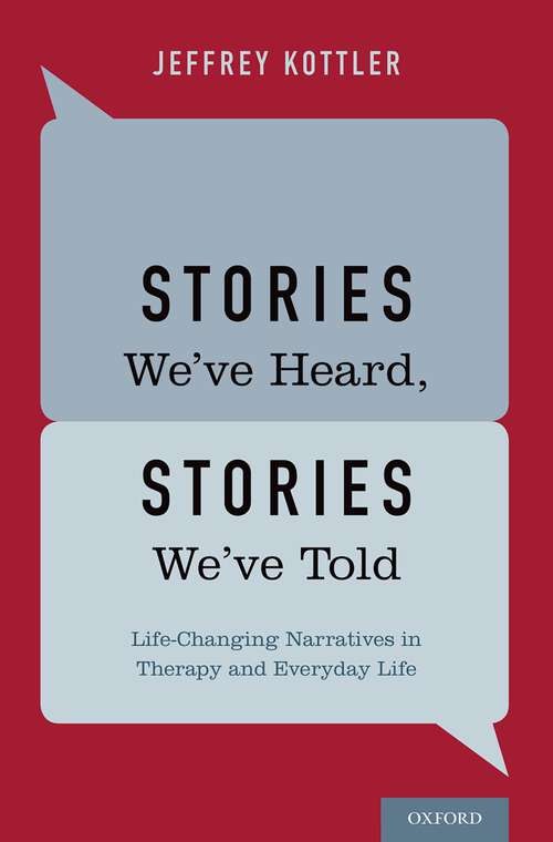 Book cover of Stories We've Heard, Stories We've Told: Life-Changing Narratives in Therapy and Everyday Life
