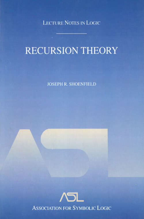 Book cover of Recursion Theory: Lecture Notes in Logic 1