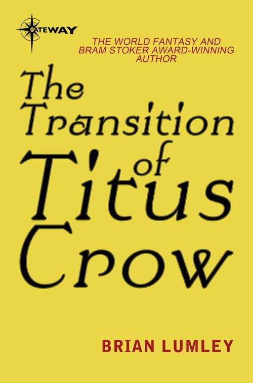 Book cover of The Transition of Titus Crow: The Transition Of Titus Crow (2) (Titus Crow #2)