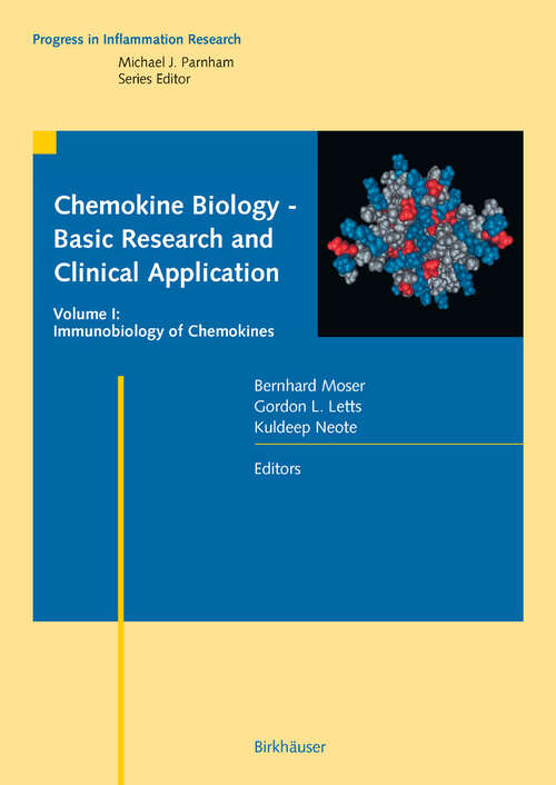 Book cover of Chemokine Biology - Basic Research and Clinical Application: Vol. 1: Immunobiology of Chemokines (2006) (Progress in Inflammation Research)
