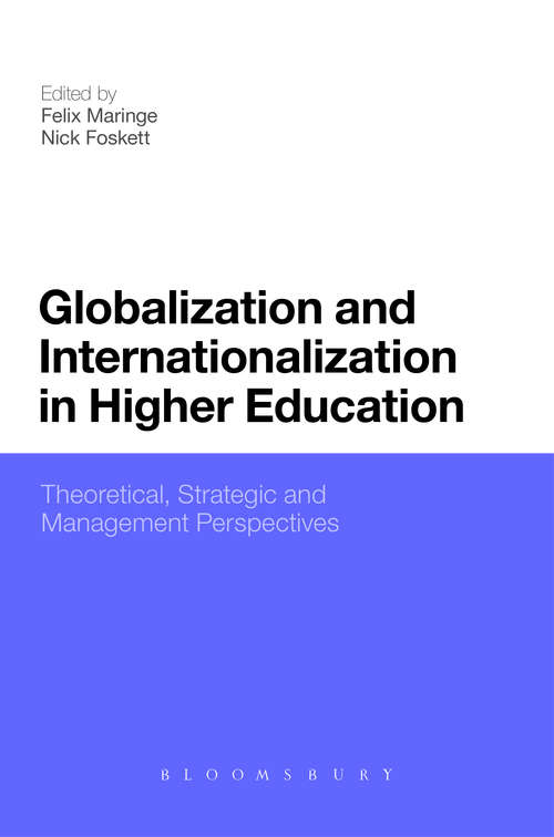 Book cover of Globalization and Internationalization in Higher Education: Theoretical, Strategic and Management Perspectives
