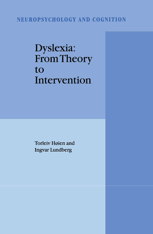 Book cover of Dyslexia: From Theory to Intervention (2000) (Neuropsychology and Cognition #18)