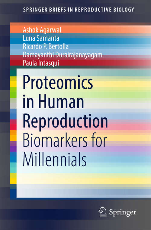 Book cover of Proteomics in Human Reproduction: Biomarkers for Millennials (1st ed. 2016) (SpringerBriefs in Reproductive Biology)