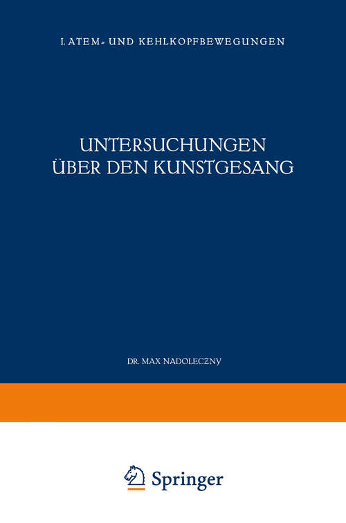 Book cover of Untersuchungen über den Kunstgesang: I. Atem- und Kehlkopfbewegungen (1923)