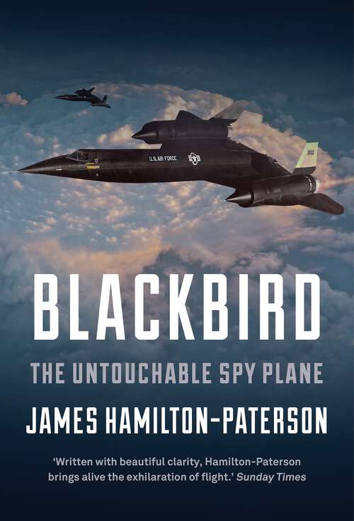 Book cover of Blackbird: The Story of the Lockheed SR-71 Spy Plane