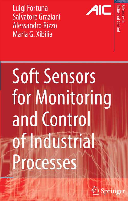Book cover of Soft Sensors for Monitoring and Control of Industrial Processes (2007) (Advances in Industrial Control)