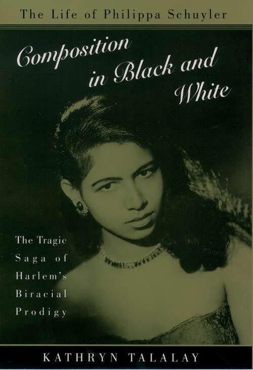 Book cover of Composition in Black and White: The Life of Philippa Schuyler