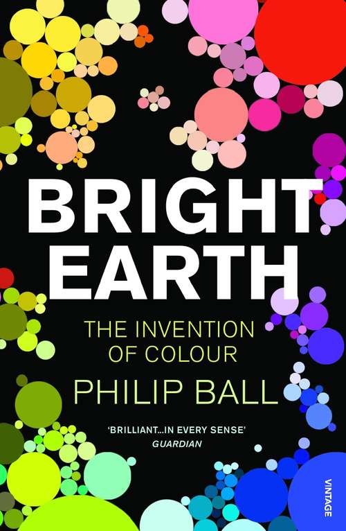 Book cover of Bright Earth: The Invention of Colour