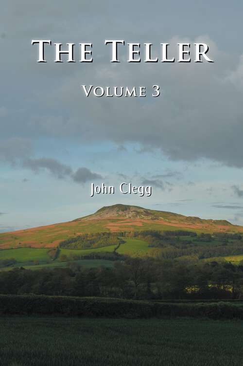 Book cover of The Teller: Volume 3