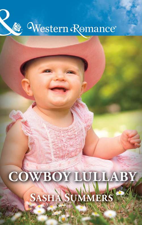 Book cover of Cowboy Lullaby: The Bull Rider's Valentine Cowboy Lullaby Wrangling Cupid's Cowboy The Bull Rider's Twin Trouble (ePub edition) (The Boones of Texas #6)