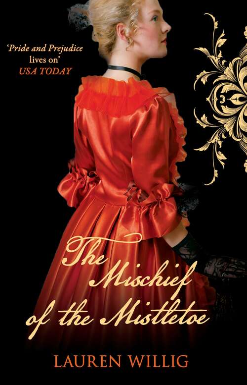 Book cover of The Mischief of the Mistletoe: A festive instalment in the page-turning Regency romance series (Pink Carnation #7)