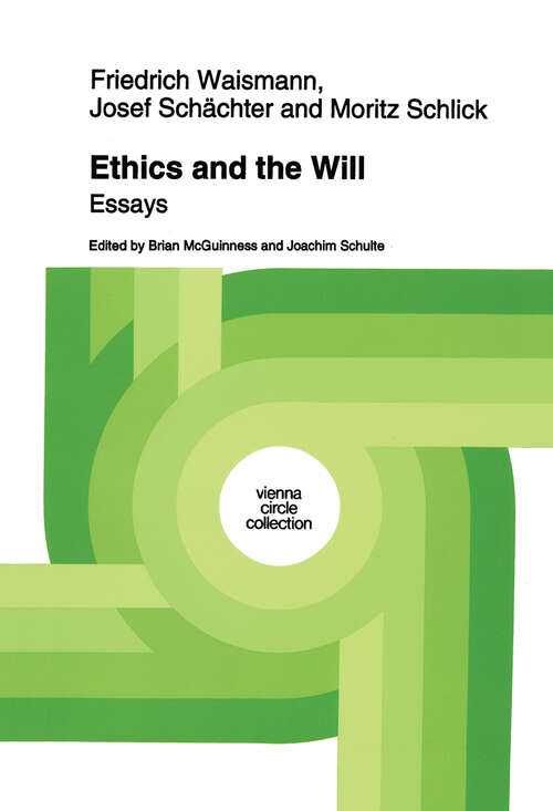 Book cover of Ethics and the Will: Essays (1994) (Vienna Circle Collection #21)