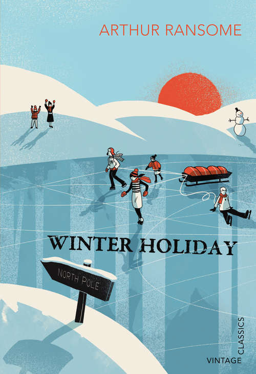 Book cover of Winter Holiday (Swallows And Amazons Ser. #4)