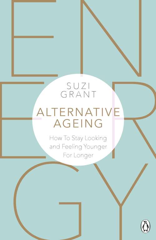 Book cover of Alternative Ageing: The Natural Way to Hold Back the Years