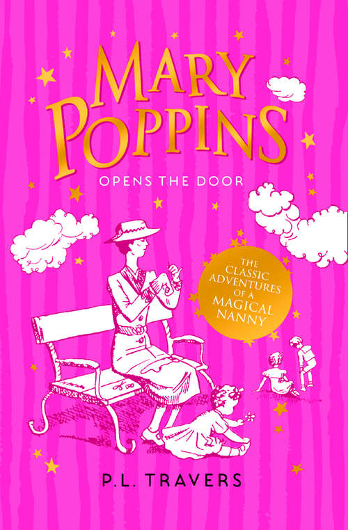 Book cover of Mary Poppins Opens the Door: Three Enchanting Classics: Mary Poppins, Mary Poppins Comes Back, And Mary Poppins Opens The Door (ePub edition) (Mary Poppins Ser.: No. 3)