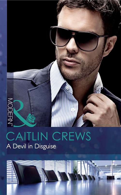 Book cover of A Devil in Disguise: The Replacement Wife / Heiress Behind The Headlines / A Devil In Disguise (ePub First edition) (Mills And Boon Modern Ser.)
