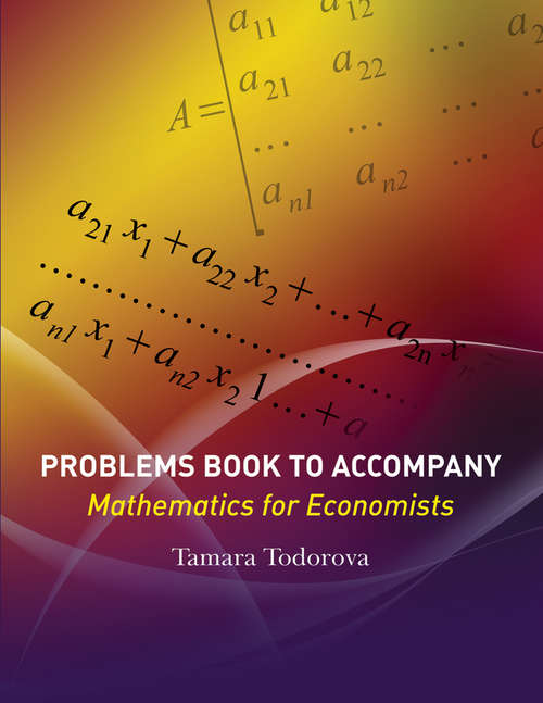 Book cover of Problems Book to accompany Mathematics for Economists