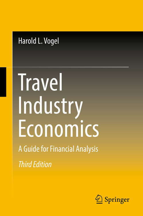 Book cover of Travel Industry Economics: A Guide for Financial Analysis (3rd ed. 2016)