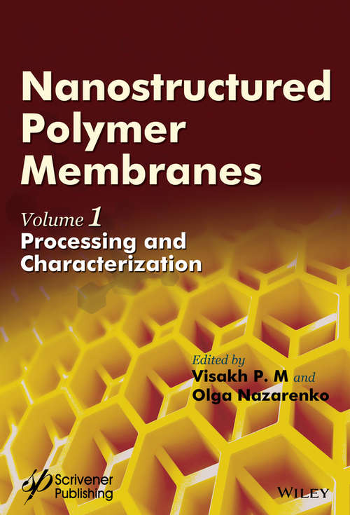 Book cover of Nanostructured Polymer Membranes, Volume 1: Processing and Characterization