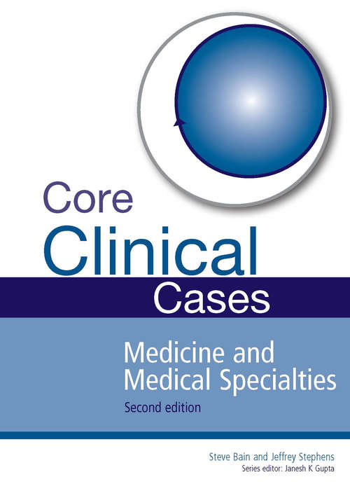 Book cover of Core Clinical Cases in Medicine and Medical Specialties: A problem-solving approach (2)