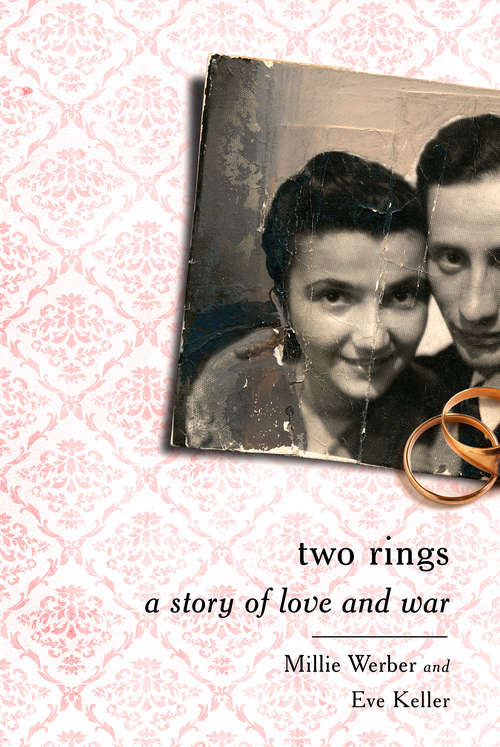 Book cover of Two Rings: A Story of Love and War (Playaway Adult Nonfiction Ser.)