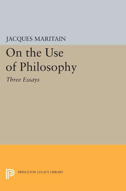 Book cover of On the Use of Philosophy: Three Essays