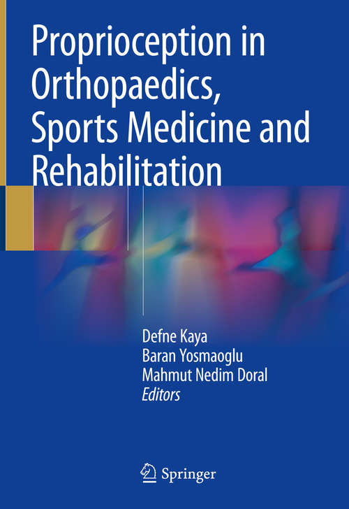 Book cover of Proprioception in Orthopaedics, Sports Medicine and Rehabilitation