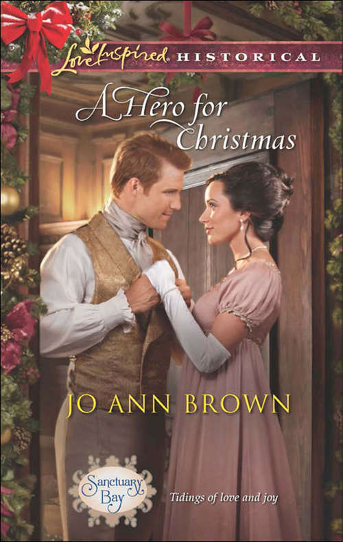 Book cover of A Hero for Christmas: Mail-order Mistletoe Brides The Wife Campaign A Hero For Christmas Return Of The Cowboy Doctor (ePub First edition) (Sanctuary Bay #2)