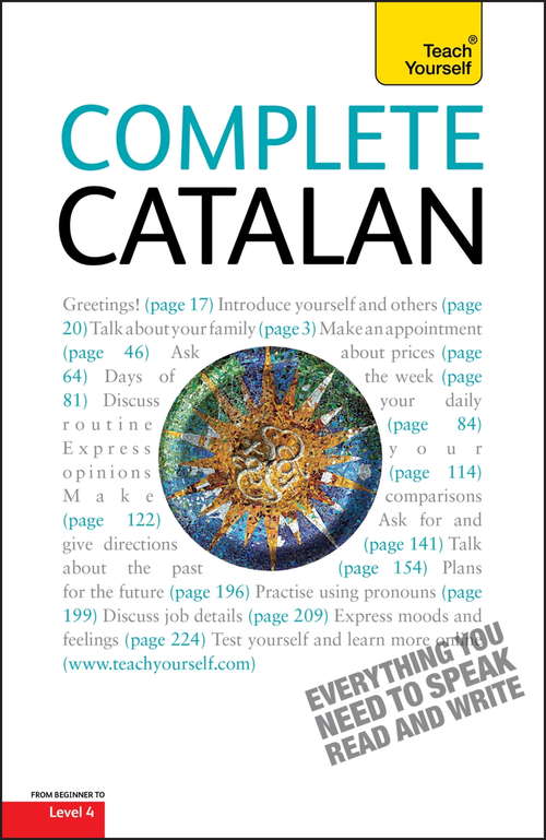 Book cover of Complete Catalan Beginner to Intermediate Course: Learn to read, write, speak and understand a new language with Teach Yourself (3) (Ty: Language Guides)