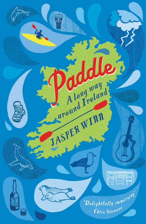 Book cover of Paddle: A long way around Ireland