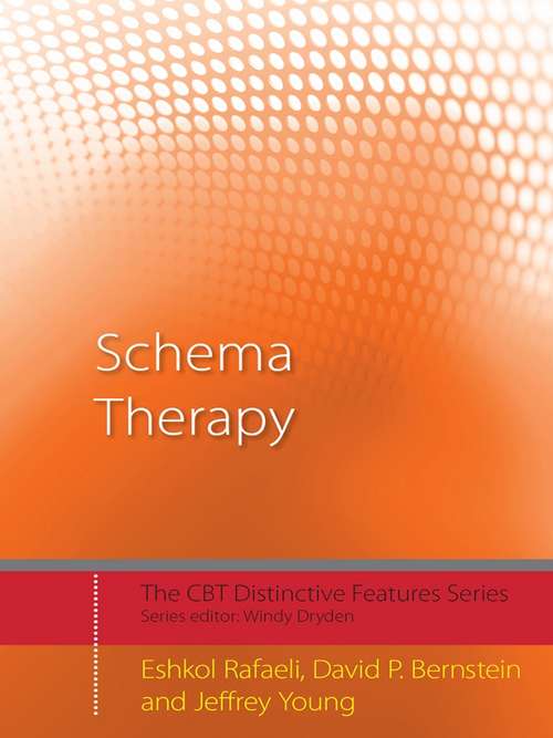 Book cover of Schema Therapy: Distinctive Features (CBT Distinctive Features)