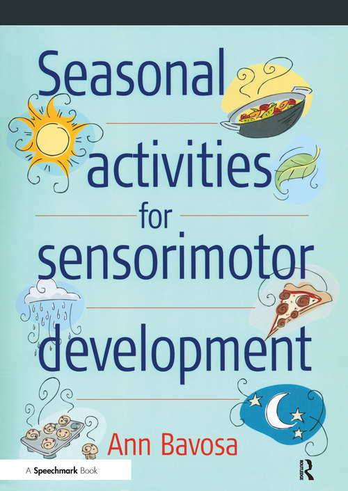 Book cover of Seasonal Activities for Sensorimotor Development