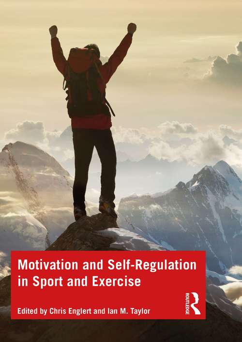 Book cover of Motivation and Self-regulation in Sport and Exercise