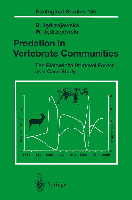 Book cover of Predation in Vertebrate Communities: The Bialowieza Primeval Forest as a Case Study (1998) (Ecological Studies #135)