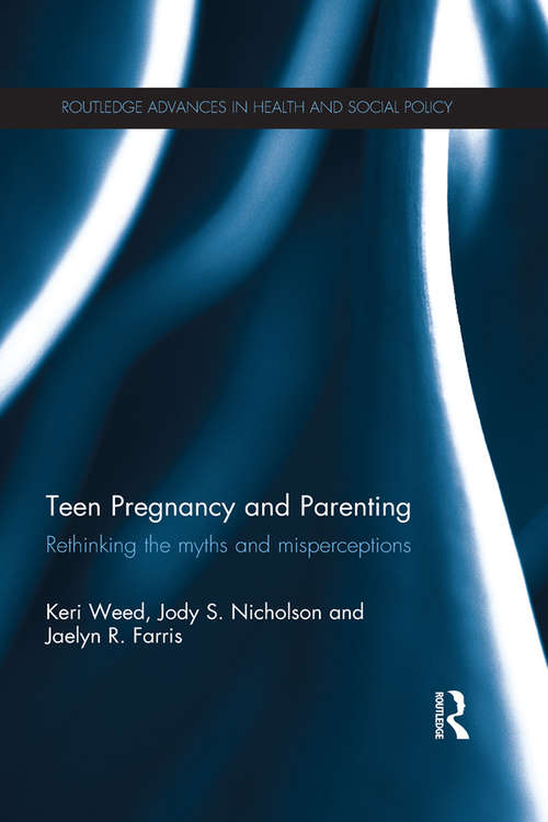 Book cover of Teen Pregnancy and Parenting: Rethinking the Myths and Misperceptions