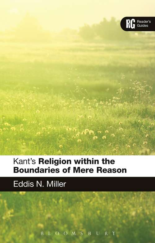 Book cover of Kant's 'Religion within the Boundaries of Mere Reason': A Reader's Guide (Reader's Guides)
