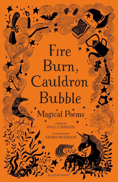 Book cover of Fire Burn, Cauldron Bubble: Magical Poems Chosen by Paul Cookson