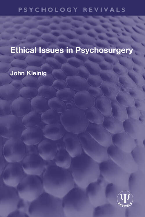 Book cover of Ethical Issues in Psychosurgery (Psychology Revivals)