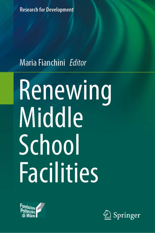 Book cover of Renewing Middle School Facilities (1st ed. 2020) (Research for Development)