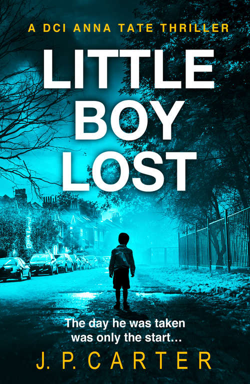 Book cover of Little Boy Lost (ePub edition) (A DCI Anna Tate Crime Thriller #3)